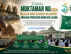 Refleksi Muktamar NU ke-35: Belajar dari Sejarah Majapahit, Menjaga Persatuan Nahdlatul Ulama