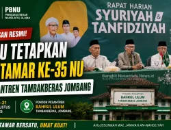Muktamar NU ke-35 di Tambakberas Jombang: Antara Ikhtiar Organisasi, Jejak Sejarah, dan Hikmah Spiritual